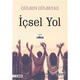 İÇSEL YOL - GÜLSEN GÜLBEYAZ