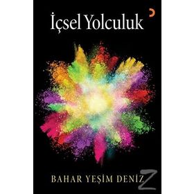 İçsel Yolculuk - Bahar Yeşim Deniz