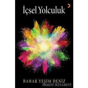 İçsel Yolculuk - Bahar Yeşim Deniz