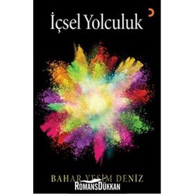 İçsel Yolculuk - Bahar Yeşim Deniz