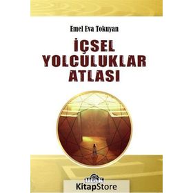 İçsel Yolculuklar Atlası - Emel Eva Tokuyan