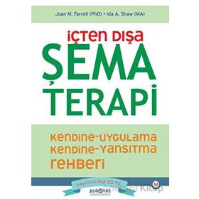İçten Dışa Şema Terapi - Ida A. Shaw - Psikonet Yayınları