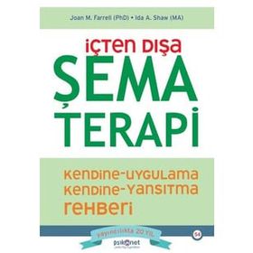 İçten Dışa Şema Terapi - Ida A. Shaw - Psikonet Yayınları