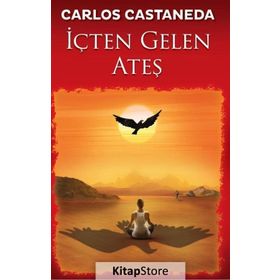 İçten Gelen Ateş - carlos castenada