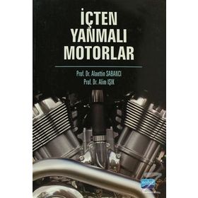 İÇTEN YANMALI MOTORLAR - ALAETTIN SABANCI;ALIM IŞIK
