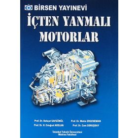 İÇTEN YANMALI MOTORLAR - BEHÇET SAFGÖNÜL;H. ERTUĞRUL ARSLAN;METIN ERGENEMAN;CEM SORUŞBAY