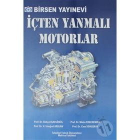 İÇTEN YANMALI MOTORLAR - BEHÇET SAFGÖNÜL;H. ERTUĞRUL ARSLAN;METIN ERGENEMAN;CEM SORUŞBAY