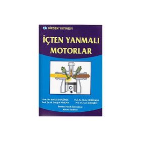 İÇTEN YANMALI MOTORLAR - BEHÇET SAFGÖNÜL;H. ERTUĞRUL ARSLAN;METIN ERGENEMAN;CEM SORUŞBAY