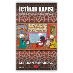 İçtihad Kapısı - Merdan Yanardağ