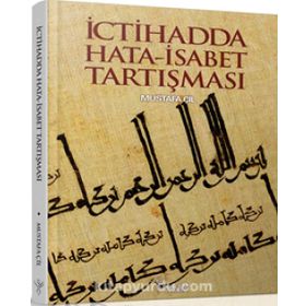 İctihadda Hata-İsabet Tartışması - Mustafa Çil