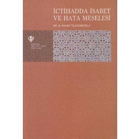 İctihadda İsabet ve Hata Meselesi - M. Rahmi Telkenaroğlu