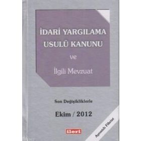 İÇTİHATLI İDARİ YARGILAMA USULÜ KANUNU VE İLGİLİ MEVZUAT - ZEHREDIN ASLAN, KAHRAMAN BERK