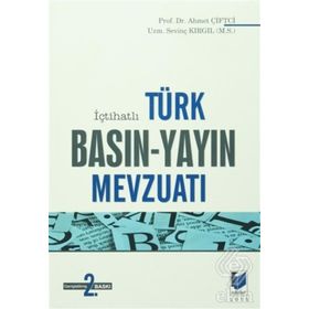 İçtihatlı Türk Basın - Yayın Mevzuatı - Ahmet Çiftçi Sevinç Kırgıl