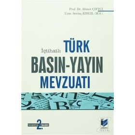 İçtihatlı Türk Basın - Yayın Mevzuatı - Ahmet Çiftçi Sevinç Kırgıl