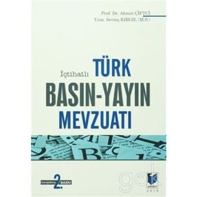 İçtihatlı Türk Basın - Yayın Mevzuatı - Ahmet Çiftçi Sevinç Kırgıl