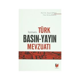 İçtihatlı Türk Basın - Yayın Mevzuatı - Ahmet Çiftçi Sevinç Kırgıl