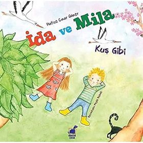 İda ve Mila - Kuş Gibi - Hafize Çınar Güner