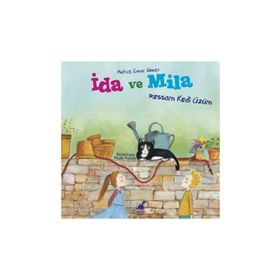 İda ve Mila - Ressam Kedi Üzüm - Hafize Çınar Güner
