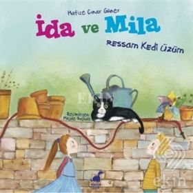 İda ve Mila - Ressam Kedi Üzüm - Hafize Çınar Güner