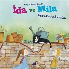 İda ve Mila - Ressam Kedi Üzüm - Hafize Çınar Güner