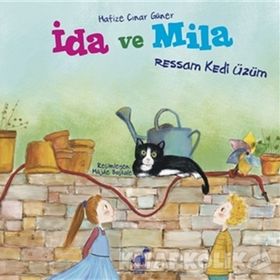 İda ve Mila - Ressam Kedi Üzüm - Hafize Çınar Güner