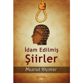 İdam Edilmiş Şiirler - Kolektif