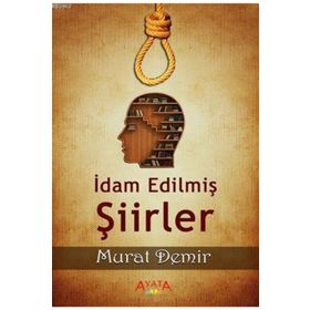 İdam Edilmiş Şiirler - Kolektif
