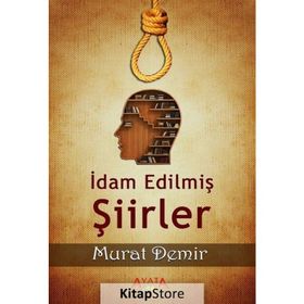 İdam Edilmiş Şiirler - Murat Demir