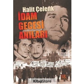 İDAM GECESI ANILARI - HALIT ÇELENK