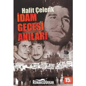 İDAM GECESI ANILARI - HALIT ÇELENK