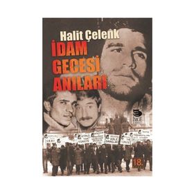 İDAM GECESI ANILARI - HALIT ÇELENK