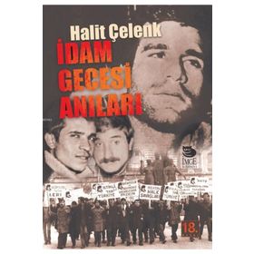 İDAM GECESI ANILARI - HALIT ÇELENK