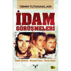 İdam Görüşmeleri - Deniz Gezmiş Yusuf Aslan Hüseyin İnan