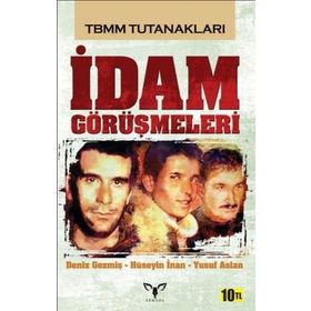 İdam Görüşmeleri - Deniz Gezmiş Yusuf Aslan Hüseyin İnan
