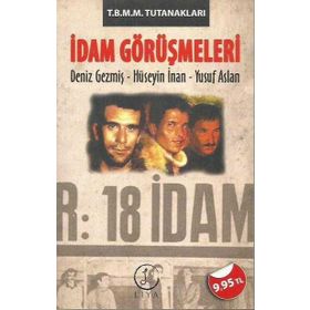 İdam Görüşmeleri - Deniz Gezmiş Yusuf Aslan Hüseyin İnan