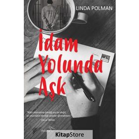 İdam Yolunda Aşk - Linda Polman