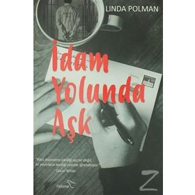 İdam Yolunda Aşk - Linda Polman