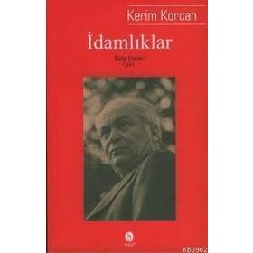 İDAMLIKLAR - KERIM KORCAN