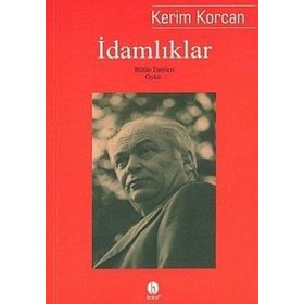 İDAMLIKLAR - KERIM KORCAN