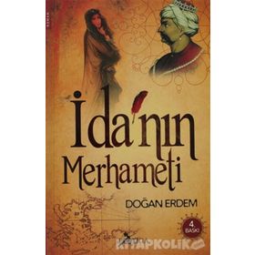 İDA'NIN MERHAMETI - DOĞAN ERDEM
