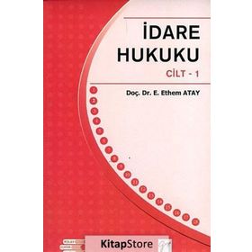 İDARE HUKUKU 1 - ENDER ETHEM ATAY