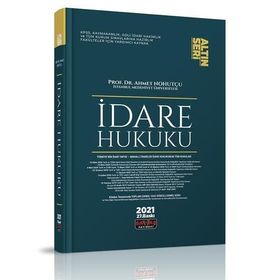 İDARE HUKUKU - AHMET NOHUTÇU