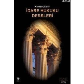 İDARE HUKUKU DERSLERI - HALIL KALABALIK