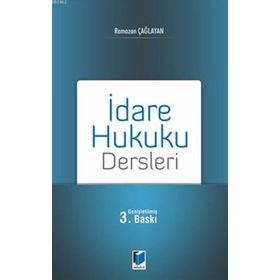İDARE HUKUKU DERSLERI - HALIL KALABALIK