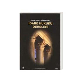 İDARE HUKUKU DERSLERI - HALIL KALABALIK