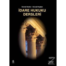 İDARE HUKUKU DERSLERI - KEMAL GÖZLER