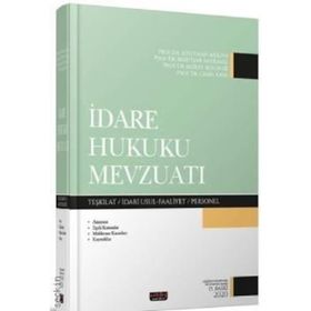 İdare Hukuku Mevzuatı - Bahtiyar Akyılmaz Prof. Dr. Cemil Kaya
