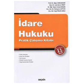 İDARE HUKUKU PRATIK ÇALIŞMA KITABI - OĞUZ SANCAKDAR