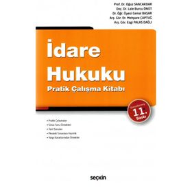 İDARE HUKUKU PRATIK ÇALIŞMA KITABI - OĞUZ SANCAKDAR