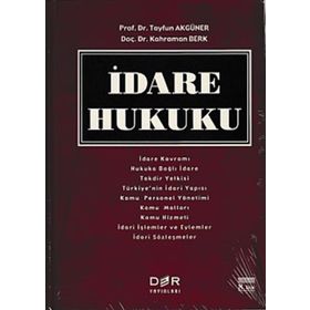 İdare Hukuku - Tayfun Akgüner Kahraman Berk